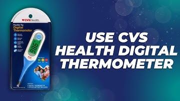 How to Use CVS Health Digital Thermometer | CVS Health 2025
