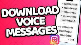 How to Download Voice Message on Instagram