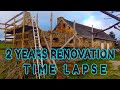 RENOVATION MAISON EN PIERRE TIME LAPSE / AMAZING OLD STONE HOUSE RESTORE TIME LAPSE