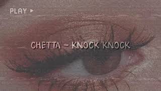 CHETTA - KNOCK KNOCK