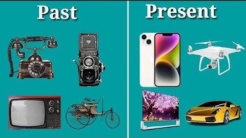 Past and Present | Technology Then and Now  Finally Revealed