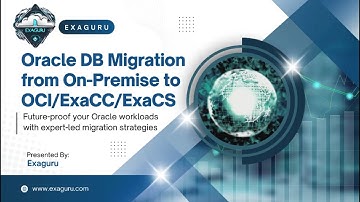 Oracle Database Migration Course |  ExaGuru | exaguru.com