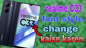 realme C33 phone mein font style change kaise karen | font style change in setting |SA technical 0.4