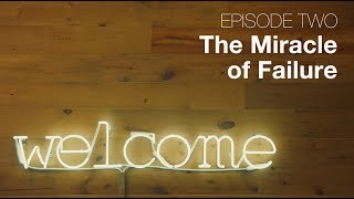 Ep 02 - The Miracle of Failure | Bubbleproof