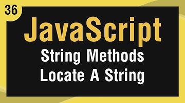 Learn JavaScript In Arabic #36 - Strings Methods - Locate A String
