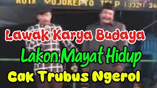 Lawak Karya Budaya, Lakon Mayat Hidup. Full Lucu !