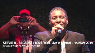 Miniatura de "Stevie B - Because i Love You (Live in Santos) - www.equiperevival.com.br"