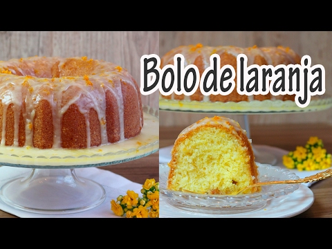 BOLO DE LARANJA FOFINHO I Receitas e Temperos