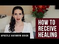How to receive healing full message  apostle kathryn krick