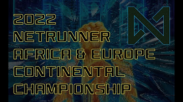 2022 Netrunner Europe & Africa Continental Championship - Day 1 - Swiss Rounds