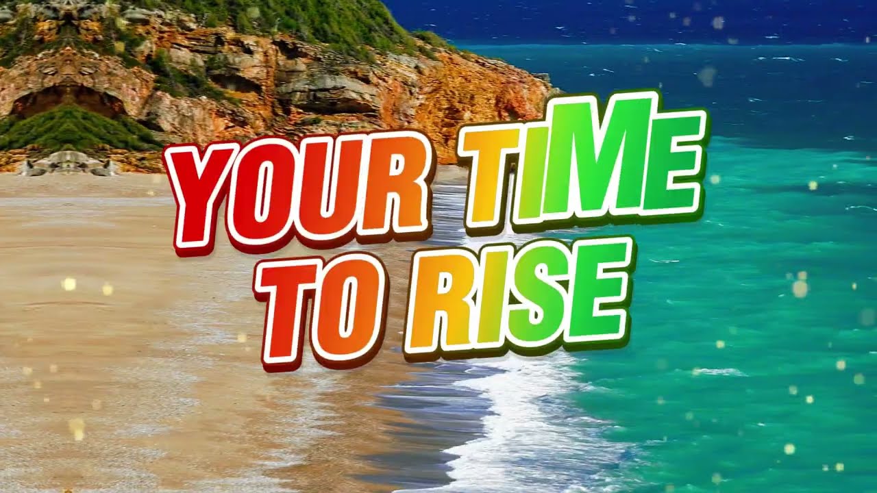 YOUR TIME TO RISE - REGGAE