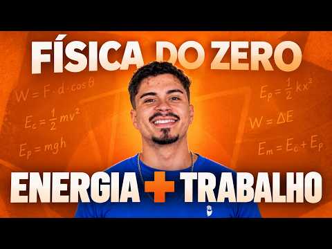Como Entender Trabalho e Energia | Física do Zero