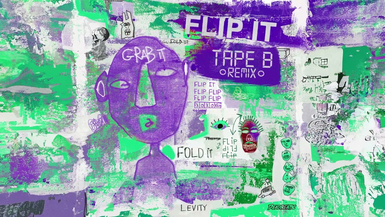 Levity   Flip It Tape B Remix