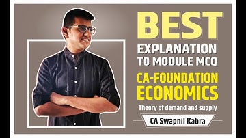 CA Foundation Economics Module MCQ | Chapter 2 Theory of Demand and Supply (Part2)| CA Swapnil Kabra