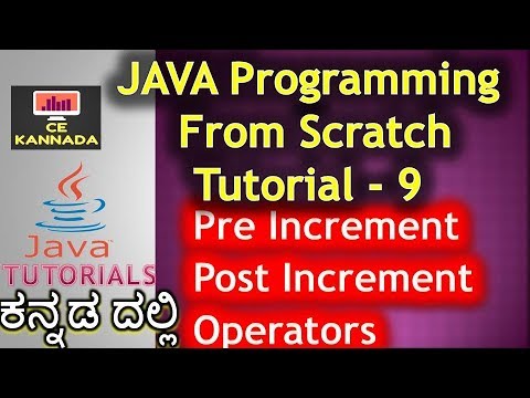 Java Pre increment and post increment in Kannada | Java Programming 9