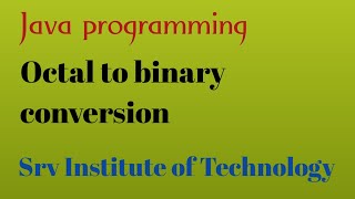 Program for Octal To Binary Conversion | Octal to Binary Conversion (Hindi)