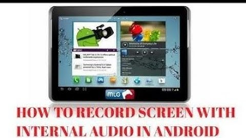 Record Internal Audio In Any Android Device Using DU Screen Recorder