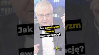 🟢 Jak katolicyzm niszczy ewangelizację?#PomyślDziś odc. 2548