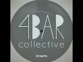 Streams - 4bar Collective