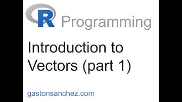 R Programming - Vectors Introduction Part 1