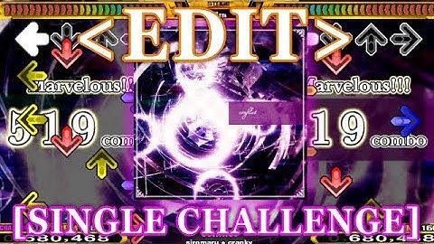 【StepMania EDIT】 conflict [SINGLE CHALLENGE] Lv.18