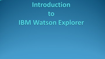 Introduction to IBM Watson Explorer