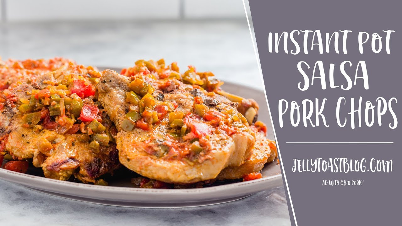 Easy Instant Pot Salsa Pork Chops | Jelly Toast - YouTube