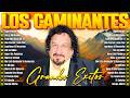 Los Caminates Mix Románticas Inolvidables - Los Caminantes Puras Románticas Para Enamorarse