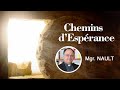 Lesprance comme vertu thologale par mgr nault  chemins desprance