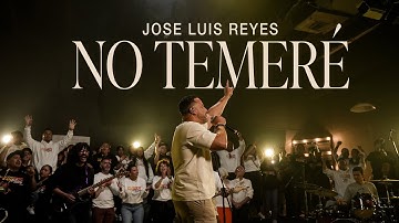 JOSE LUIS REYES -NO TEMERÉ  (Video Live Oficial) Worship Night - Desde Miami