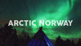 How to See the Northern Lights | Arctic Norway Travel Guide