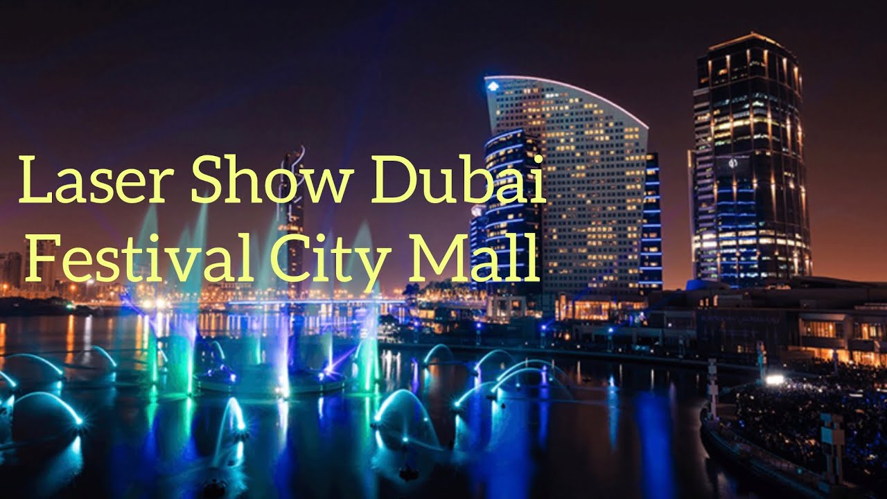 Laser Show Dubai Festival City Mall | Dubai Festival City Lighting Show | Water dance,