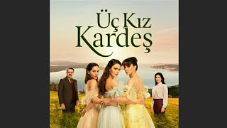 ÜÇ KIZ KARDES - 06 - Batuhan Fırat, Mustafa Güzel, Gürkan Çakıcı - Aile Dram