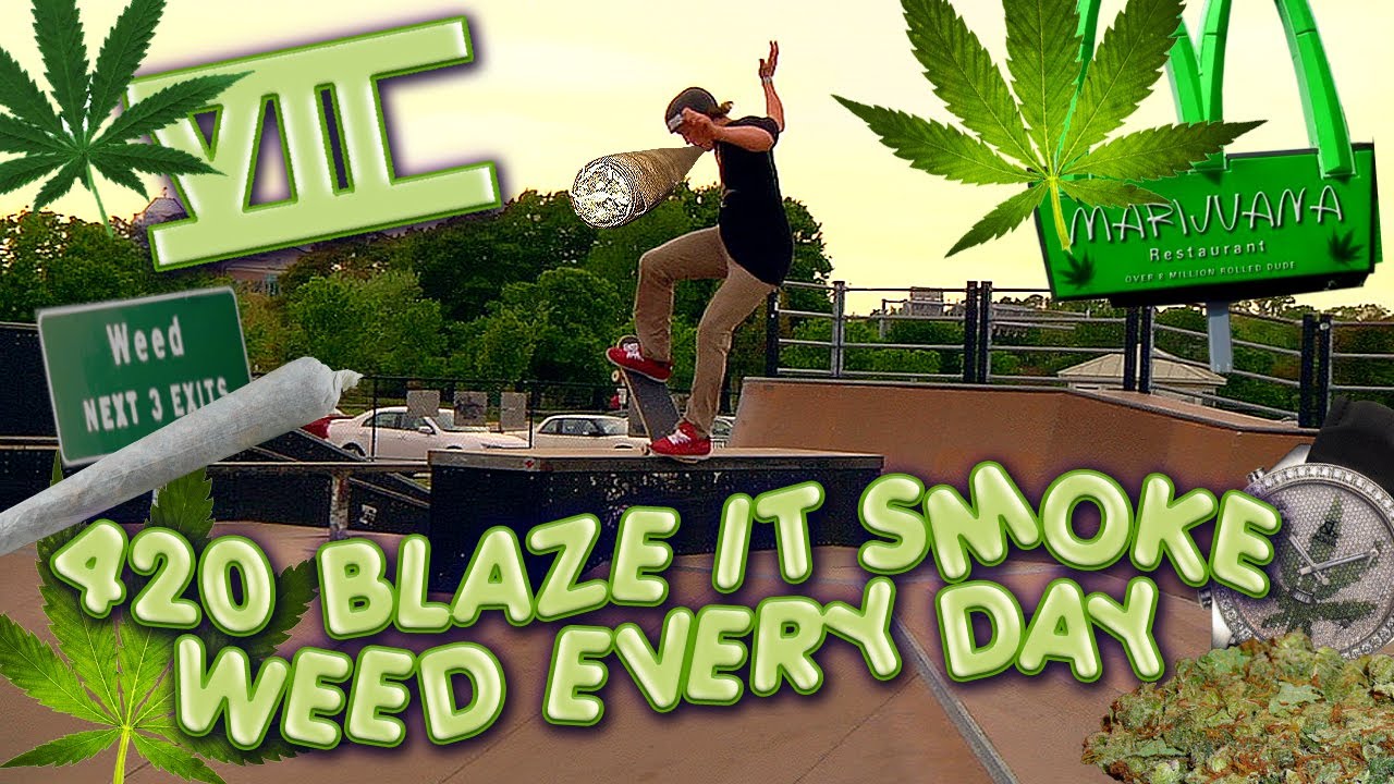 420 Blaze It Smoke Weed Every Day Mt Trashmore Skate Park Viiordie Com Youtube