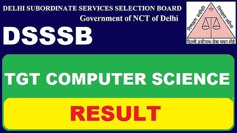 DSSSB TGT Computer Science Result | Subham Sen