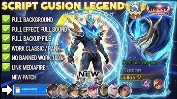 NEW UPDATE!! Script Skin Gusion Legend - Cosmic Gleam No Password | Full Effect Voice| Patch Terbaru