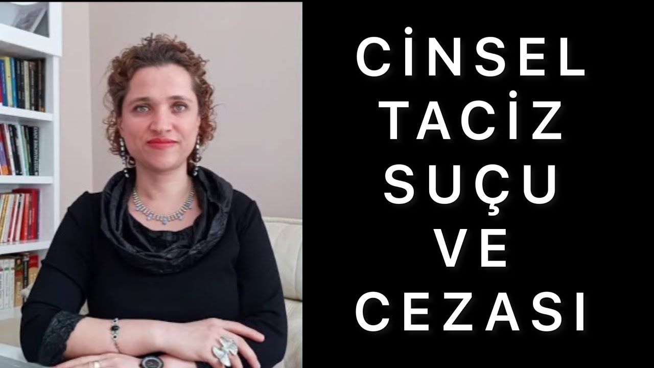 CİNSEL TACİZ SUÇU VE CEZASI | Av. Aysel Aba Kesici |