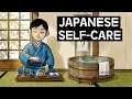 Why Japanese People Are So RELAXED (7 Self-Care Habits)