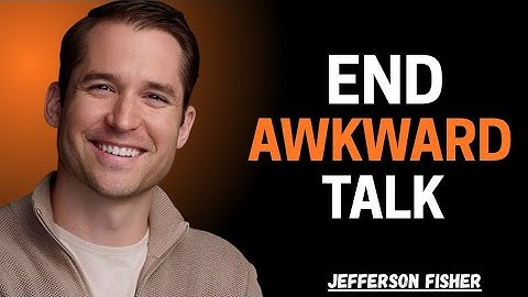 How To Make Small Talk Fun and Avoid Being Awkward | Jefferson Fisher