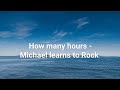 How Many Hours Lyrics Michael Learns To Rock 