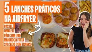 5 RECEITAS DE LANCHE SAUDÁVEL NA AIRFRYER