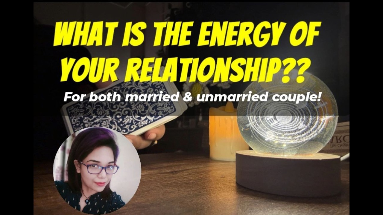 What is the energy of your relationship? ️🧿 - YouTube