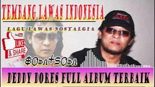 Deddy Dores Full Album Terbaik - Tembang Kenangan | Lagu Lawas Nostalgia 80an 90an Terpopuler