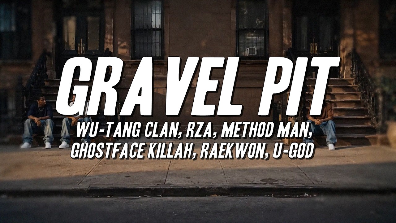 Wu-Tang Clan - Gravel Pit ft. RZA, Method Man, Ghostface Killah, Raekwon, U-God (Lyrics)
