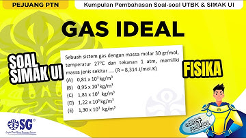 FISIKA GAS IDEAL SIMAK UI - Prediksi Soal Fisika SIMAK UI 2022 #pejuangptn2022
