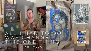 this intentional change in my art process made me a much better artist