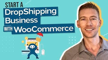 Start A DropShipping Business With WooCommerce