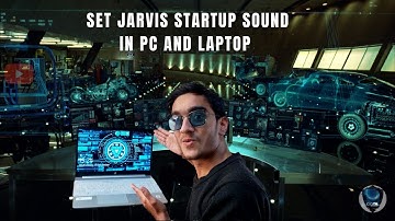 How to set JARVIS startup sound on your PC/laptop without any app in Hindi