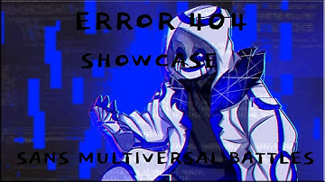 Sans Multiversal Battles 404 Error Sans Showcase / Roblox