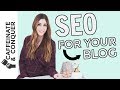 SEO For Bloggers | 5 Tips to Improve Your Blog's SEO